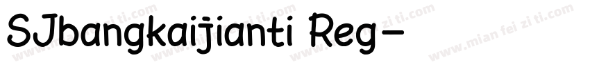 SJbangkaijianti Reg字体转换